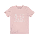 Butter Me Up Short Sleeve Tee