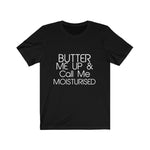 Butter Me Up Short Sleeve Tee